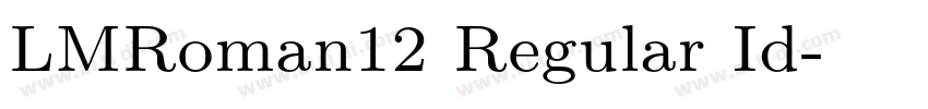 LMRoman12 Regular Id字体转换